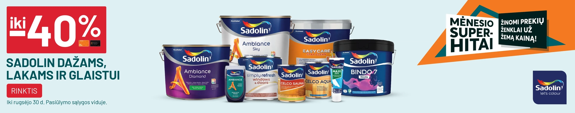 iki -40% SADOLIN dažams, lakams ir glaistams