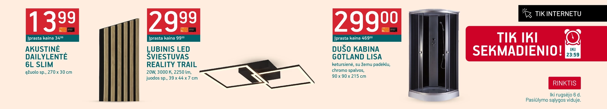 TIK IKI SEKMADIENIO 23:59