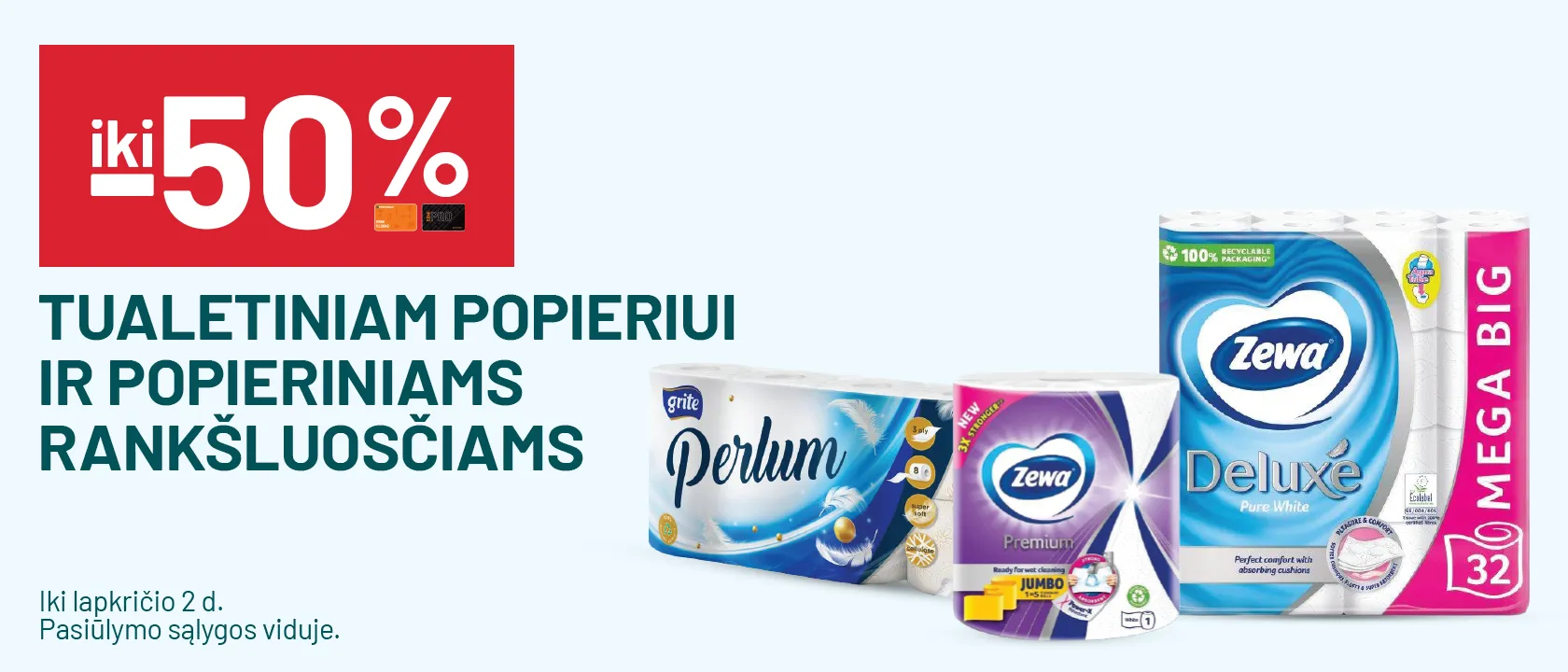  'iki -50% Tualetiniam popieriui ir popieriniams rankšluosčiams