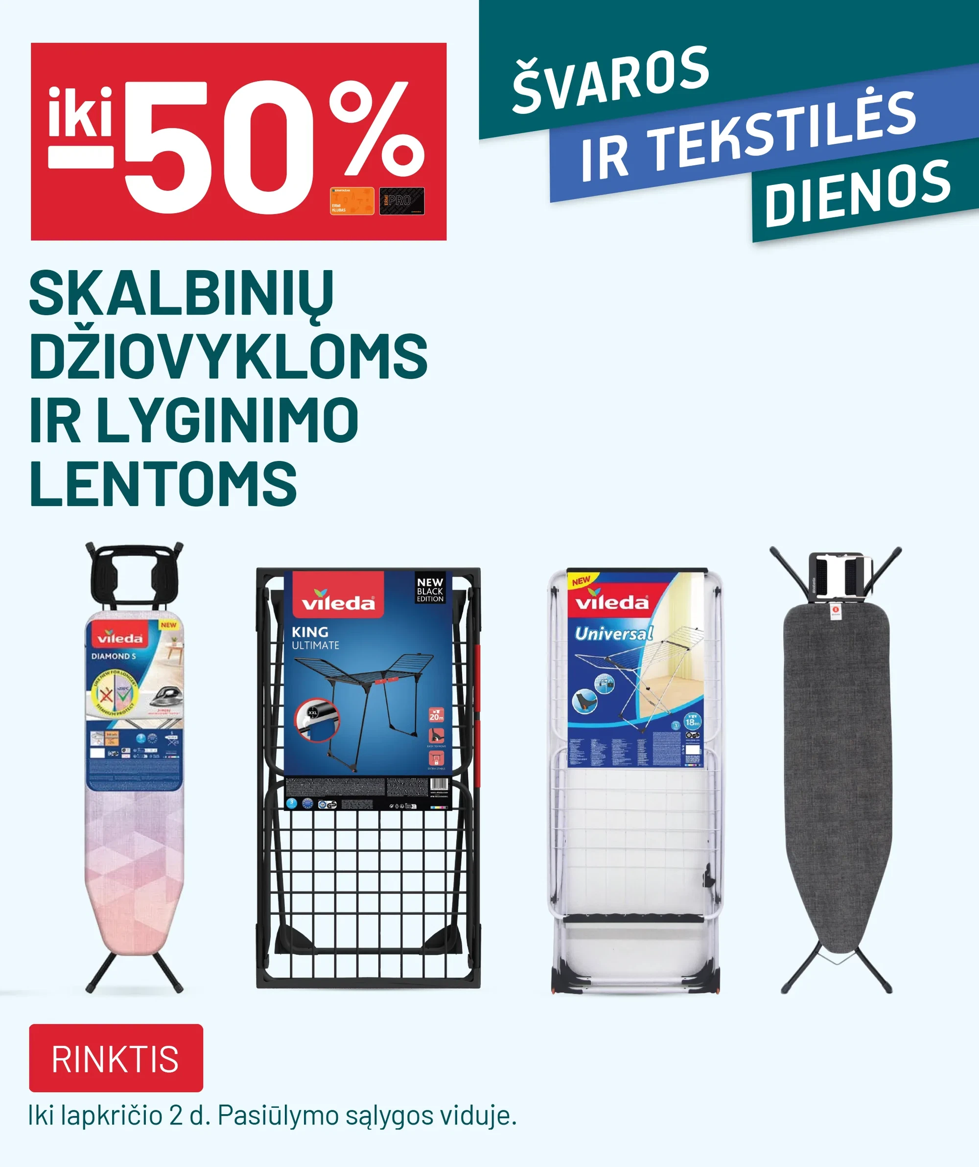 iki -50% Skalbinių džiovykloms ir lyginimo lentoms