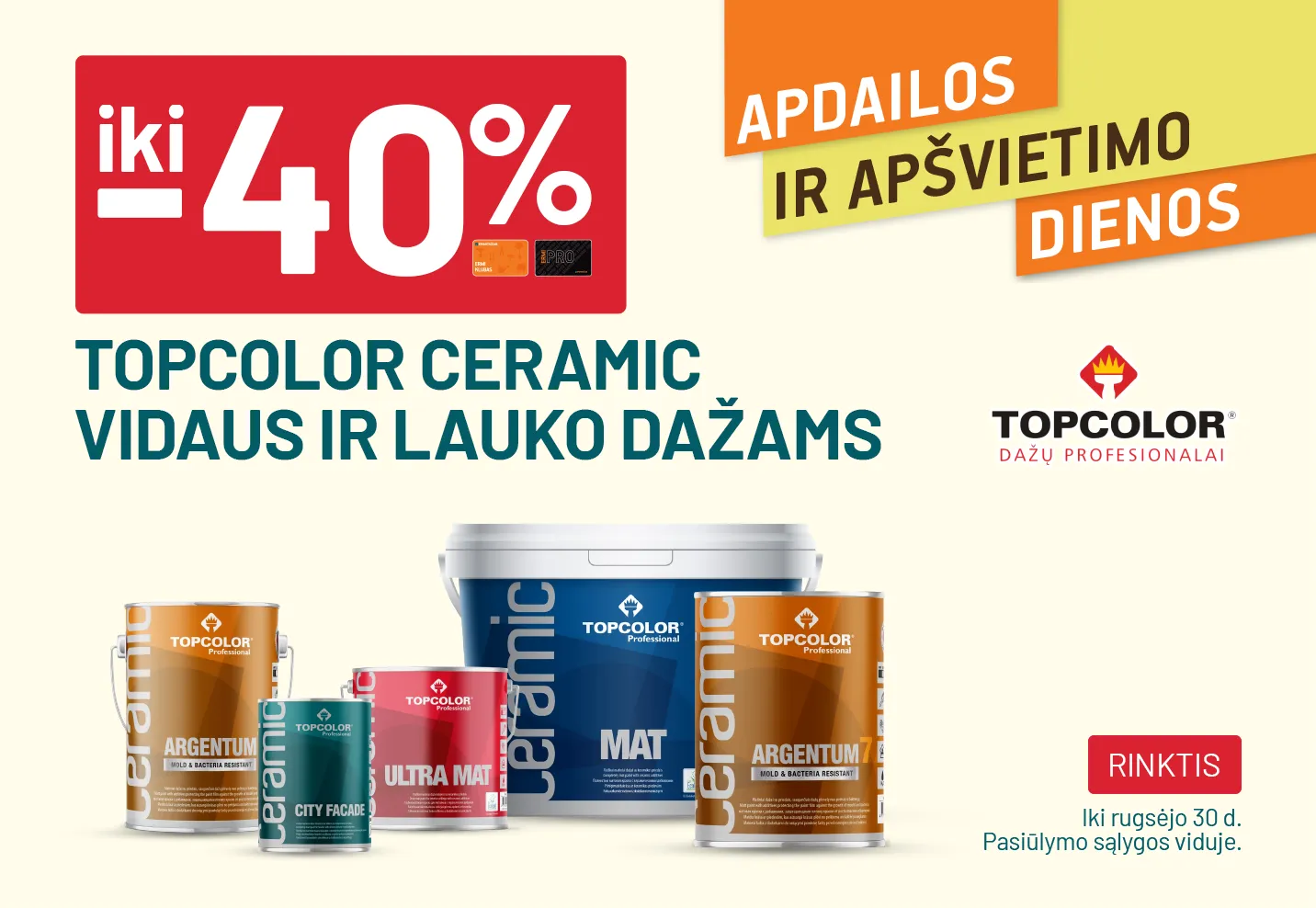 iki -40% TOPCOLOR CERAMIC vidaus ir lauko dažams