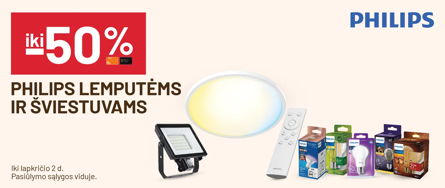  'iki -50% PHILIPS lemputėms ir šviestuvams