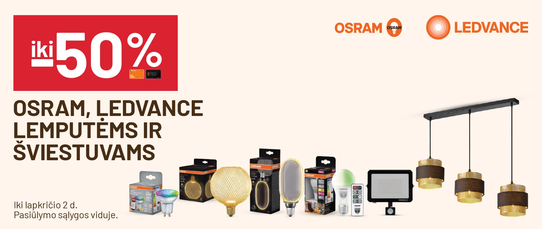 iki -50% OSRAM, LEDVANCE lemputėms ir šviestuvams
