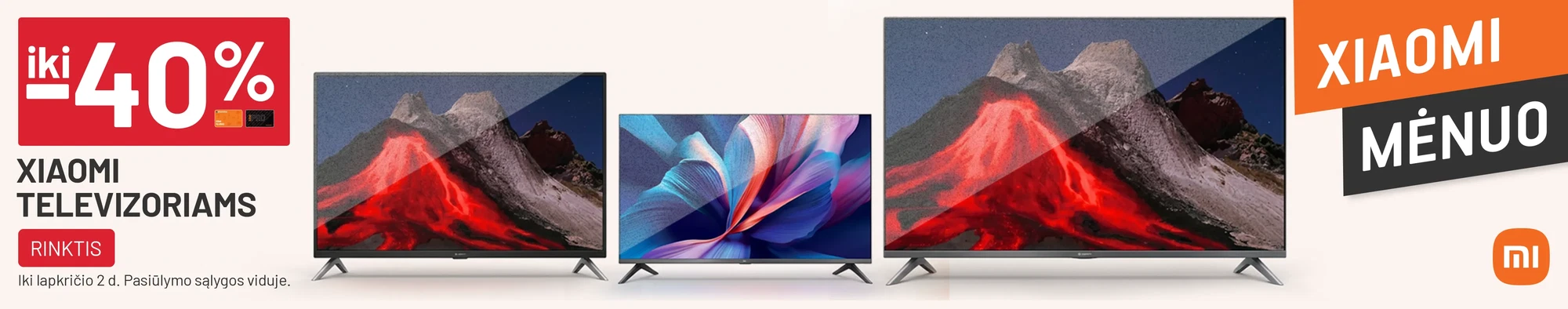  iki -40% XIAOMI televizoriams