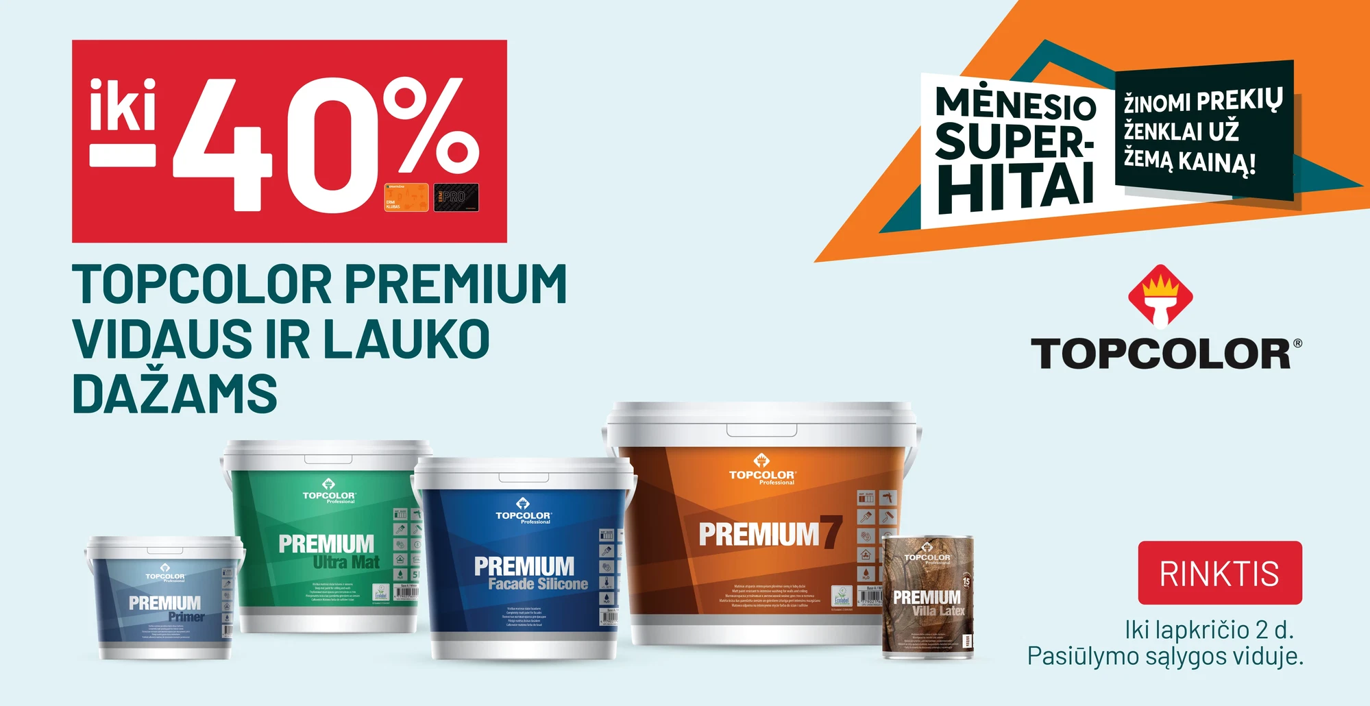 iki -40% TOPCOLOR PREMIUM vidaus ir lauko dažams