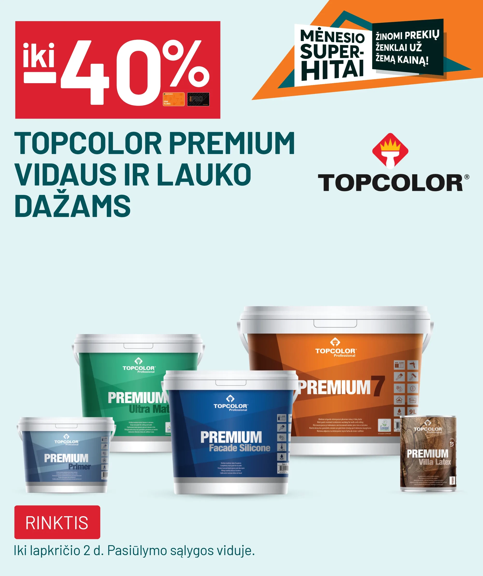 iki -40% TOPCOLOR PREMIUM vidaus ir lauko dažams