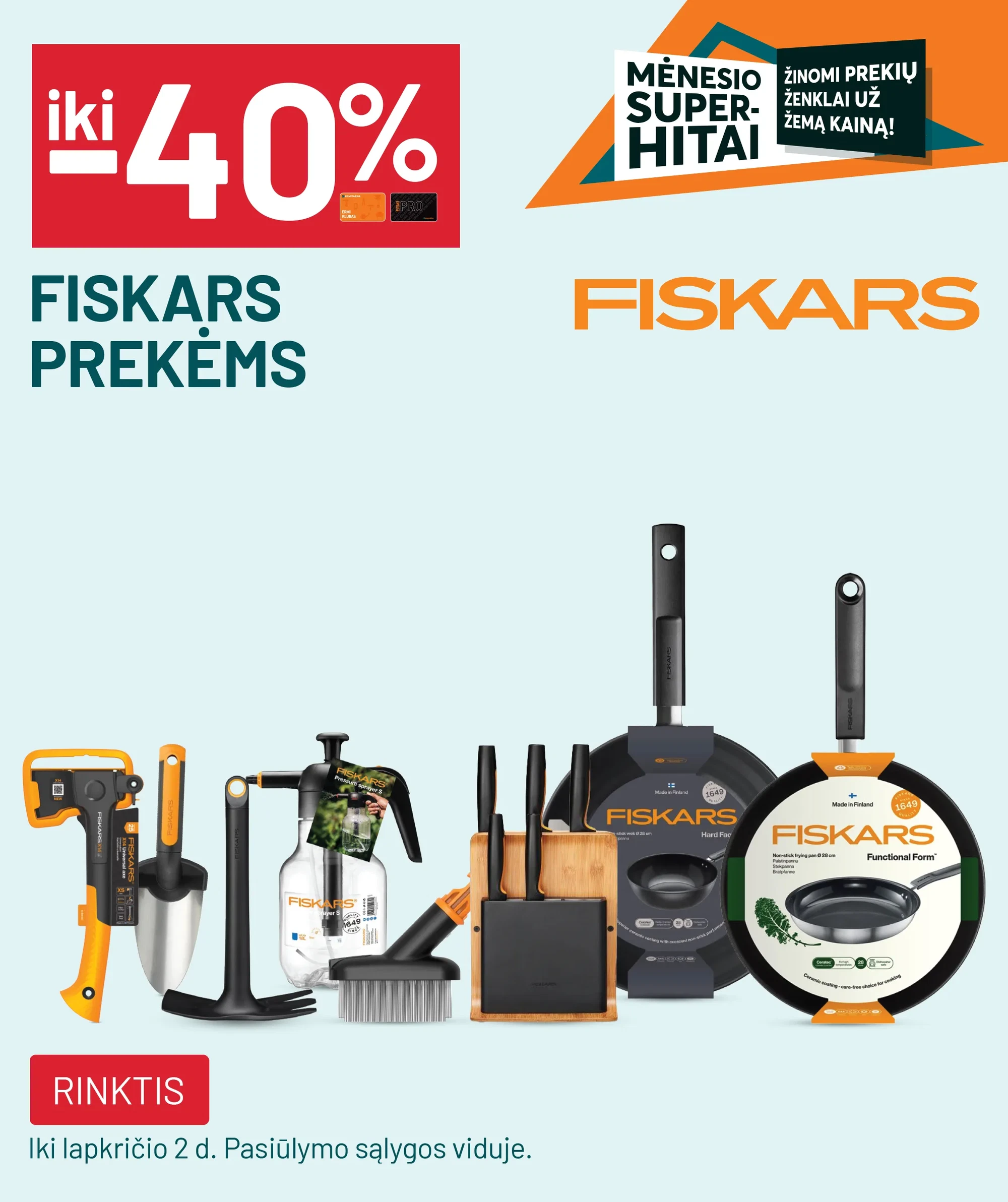 iki -40% FISKARS prekėms