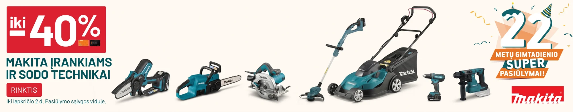 iki -40% MAKITA įrankiams ir sodo technikai