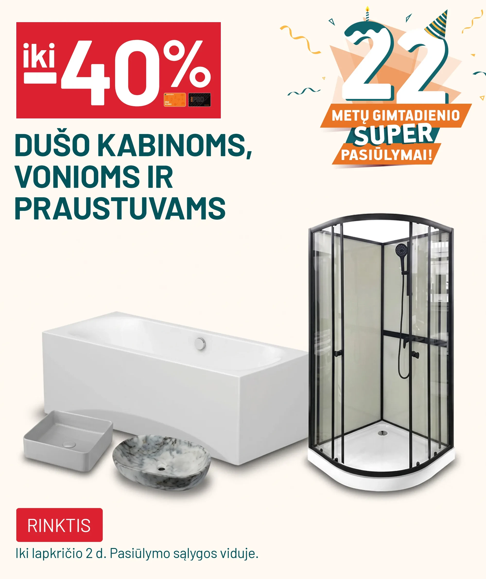 iki -40% Dušo kabinoms, vonioms ir praustuvams