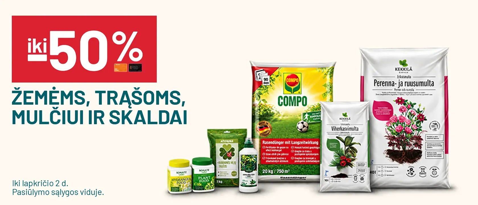iki -50% Žemėms, trąšoms, mulčiui ir skaldai