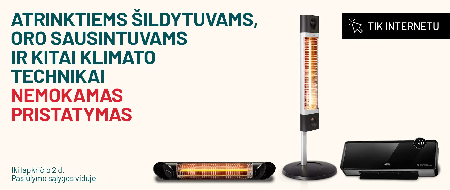 Atrinktiems šildytuvams, oro sausintuvams ir kitai klimato technikai nemokamas pristatymas