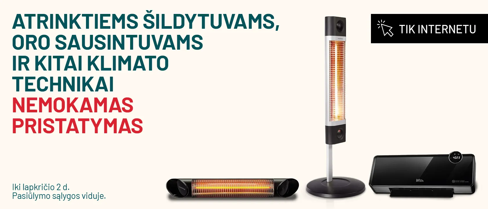 Atrinktiems šildytuvams, oro sausintuvams ir kitai klimato technikai nemokamas pristatymas
