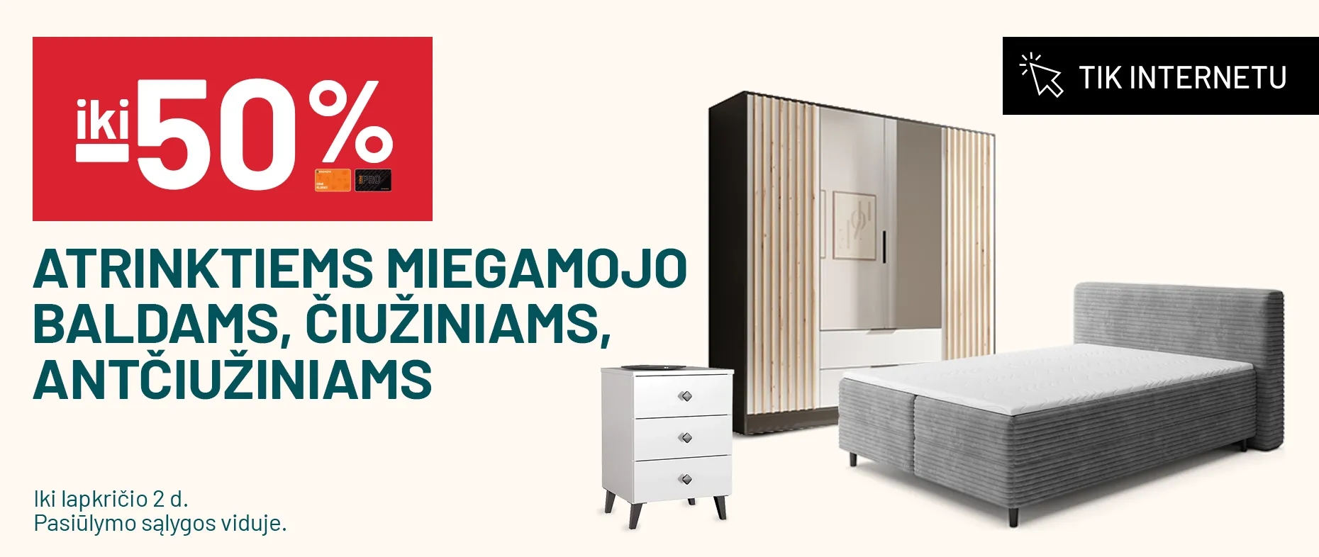 Iki -50% atrinktiems miegamojo baldams, čiužiniams, antčiužiniams 
