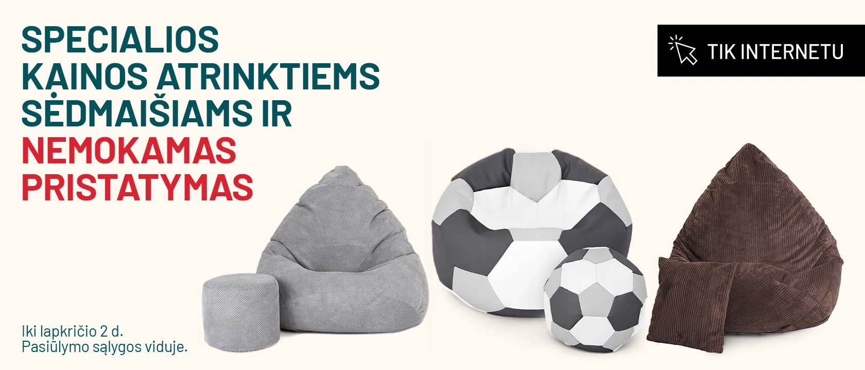 Specialios kainos atrinktiems sėdmaišiams ir nemokamas pristatymas