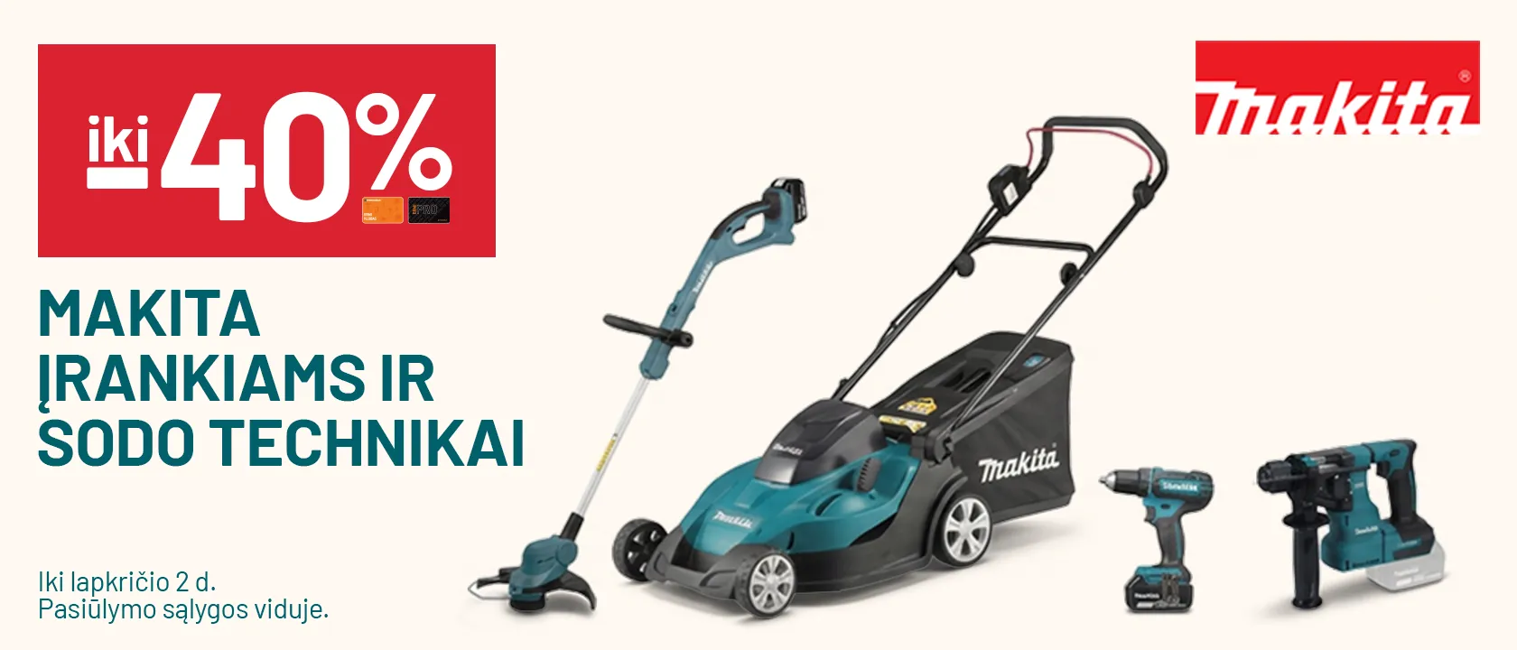 iki -40% MAKITA įrankiams ir sodo technikai