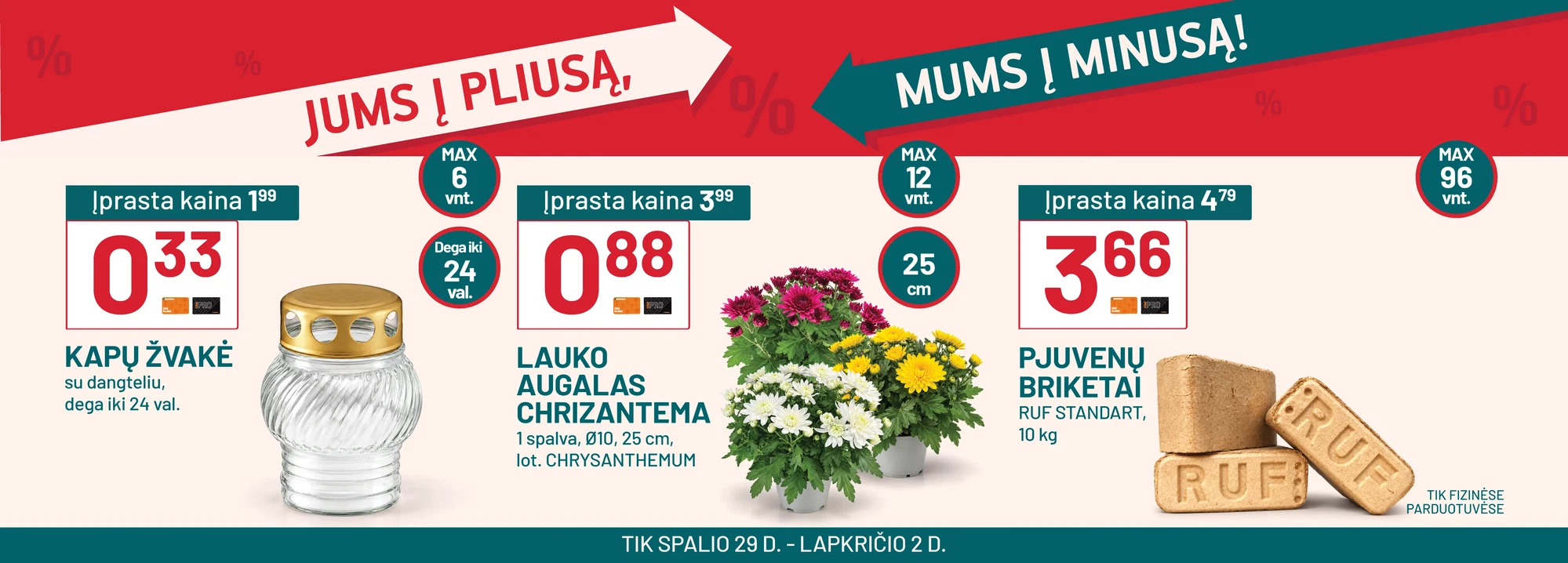 Jums į pliusą, mums į minusą (10 29 - 11 02)